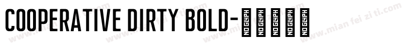 Cooperative Dirty Bold字体转换